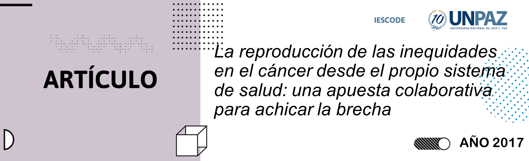 La reproducción de las inequidades en el cáncer desde el propio sistema de salud: una apuesta colaborativa para achicar la brecha