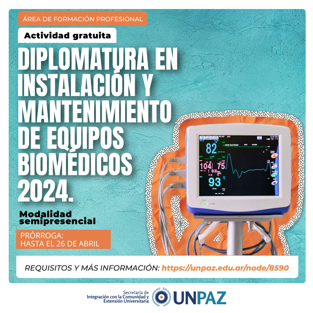 DIPLOMATURA EN INSTALACIÓN Y MANTENIMIENTO DE EQUIPOS BIOMÉDICOS - 2024