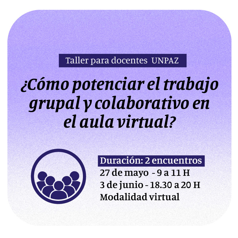 Cómo potenciar el trabajo grupal  y colaborativo en el aula virtual