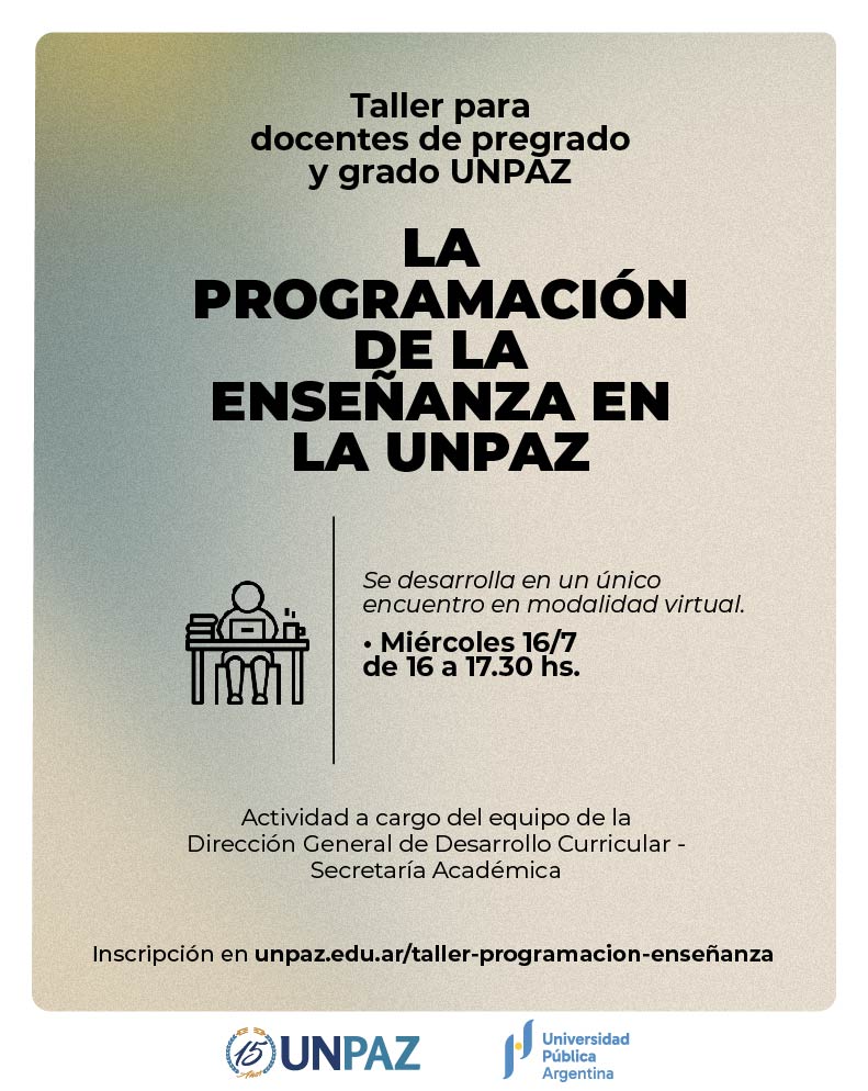 Taller para docentes: La programación de la  enseñanza en la UNPAZ