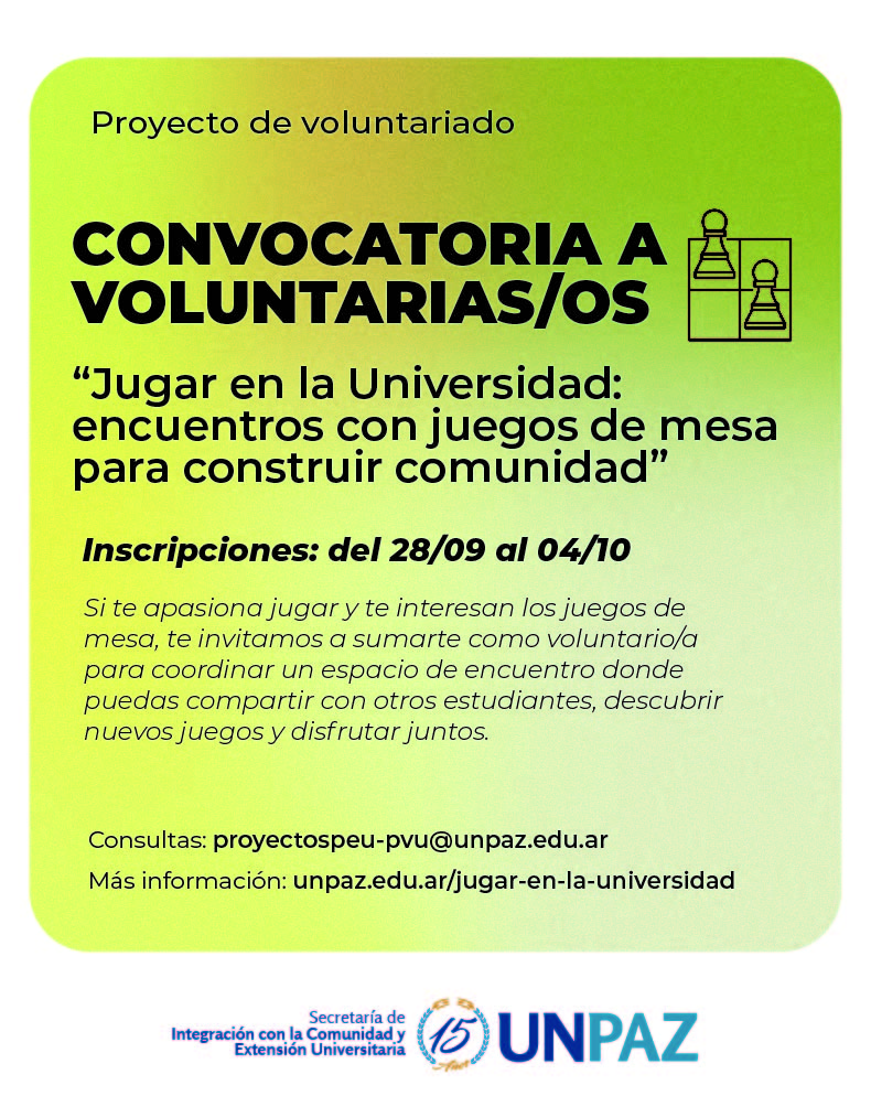 CONVOCATORIA A VOLUNTARIAS/OS EN EL MARCO DEL PROYECTO DE VOLUNTARIADO: "JUGAR EN LA UNIVERSIDAD: ENCUENTROS CON JUEGOS DE MESA PARA CONSTRUIR COMUNIDAD" - UNPAZ