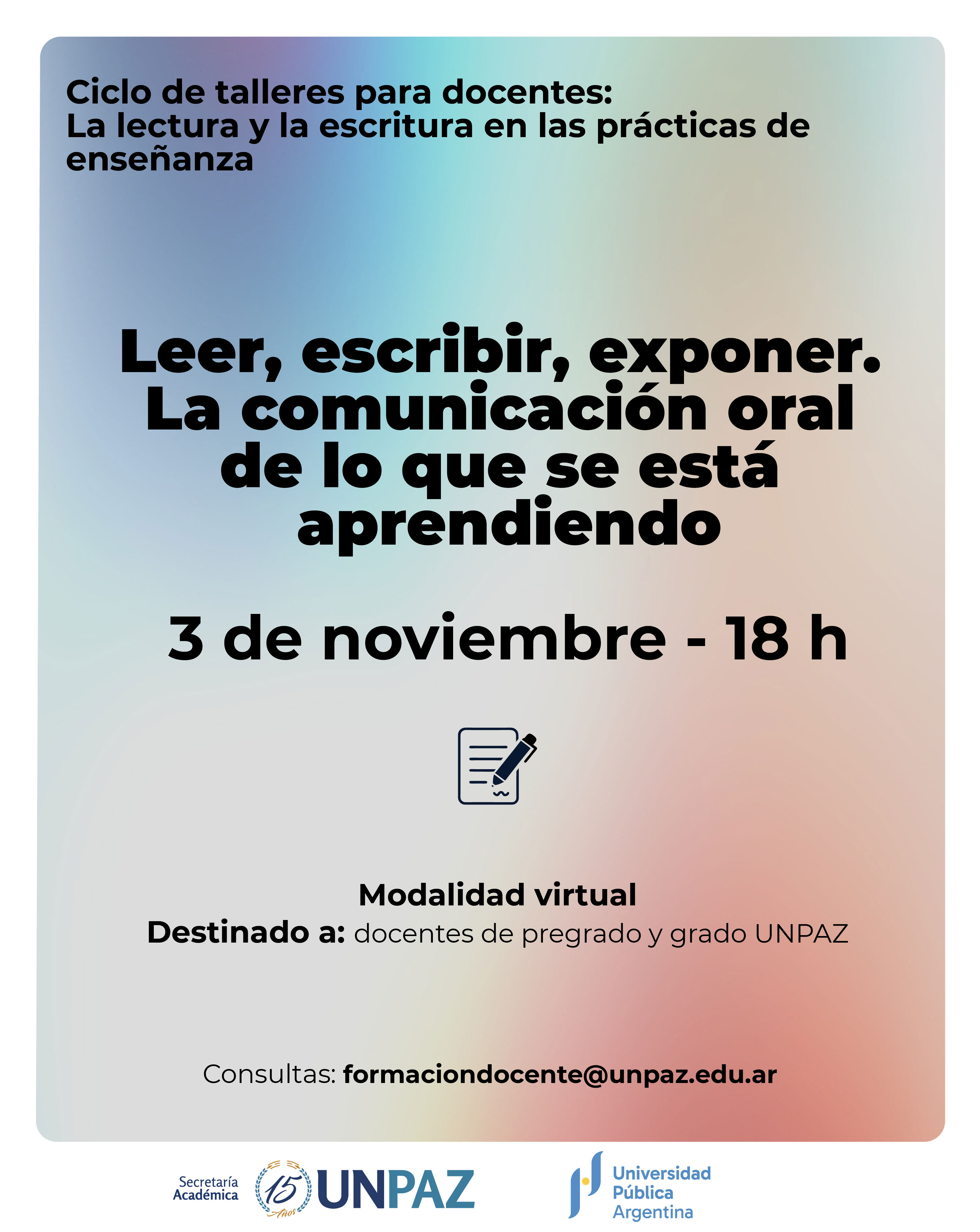 Taller: Leer, escribir, exponer. La comunicación oral de lo que se está aprendiendo - UNPAZ