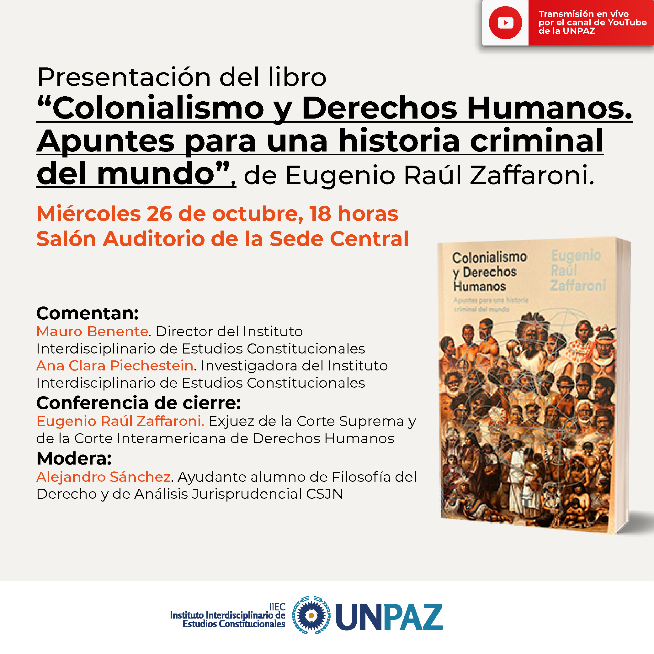 Se presentará el libro “Colonialismo y Derechos Humanos. Apuntes para una historia criminal del mundo”, de Eugenio Zaffaroni en la UNPAZ.