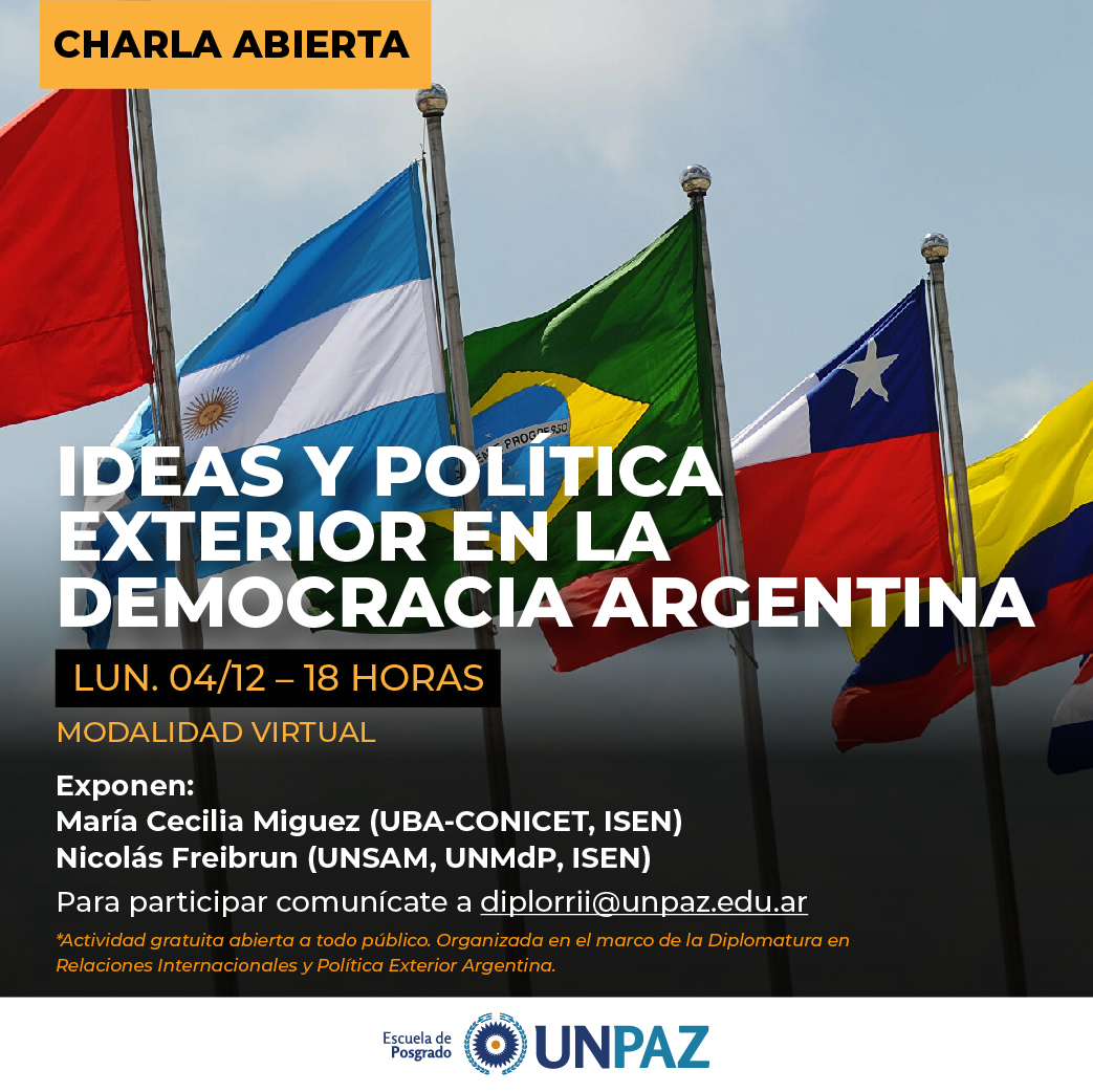 Charla virtual: Ideas y Política Exterior en la Democracia Argentina