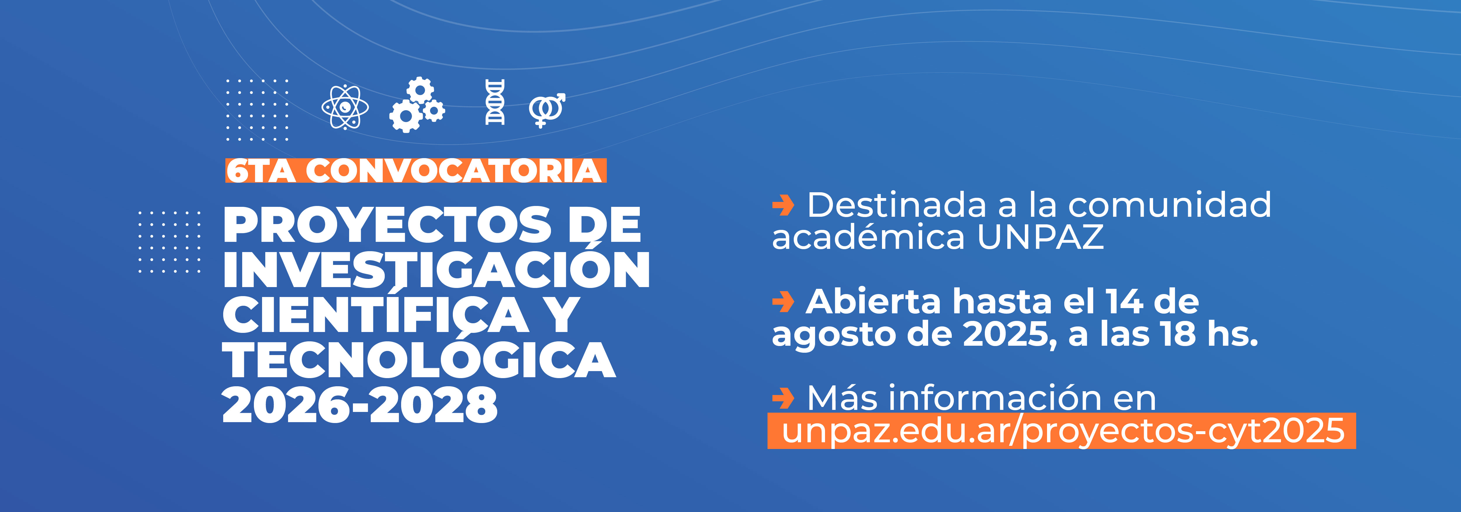 LA UNPAZ ABRE SU SEXTA CONVOCATORIA DE PROYECTOS DE INVESTIGACIÓN CIENTÍFICA Y TECNOLÓGICA 2026-2028