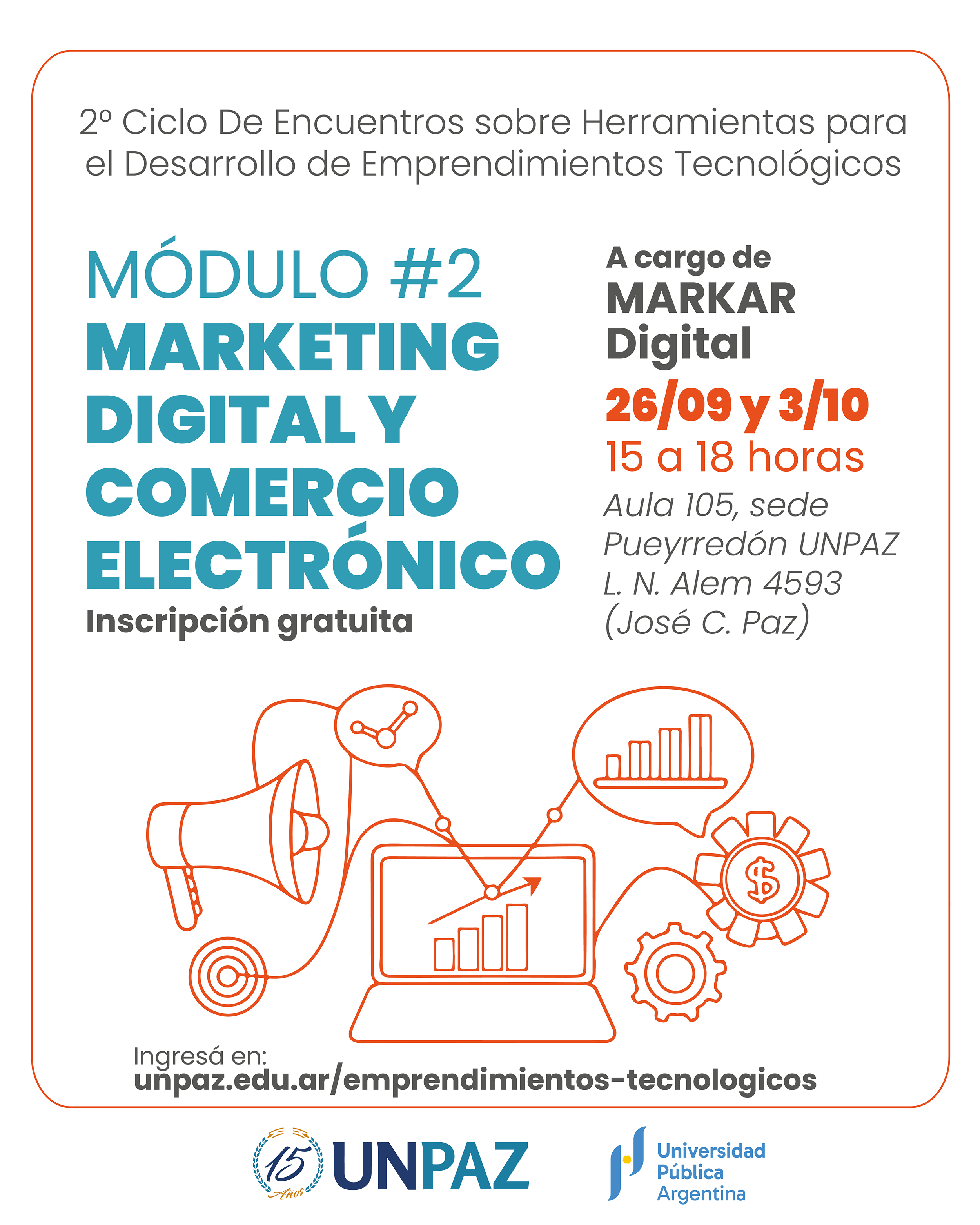 2° Ciclo de Encuentros sobre Herramientas para el Desarrollo de Emprendimientos Tecnológicos