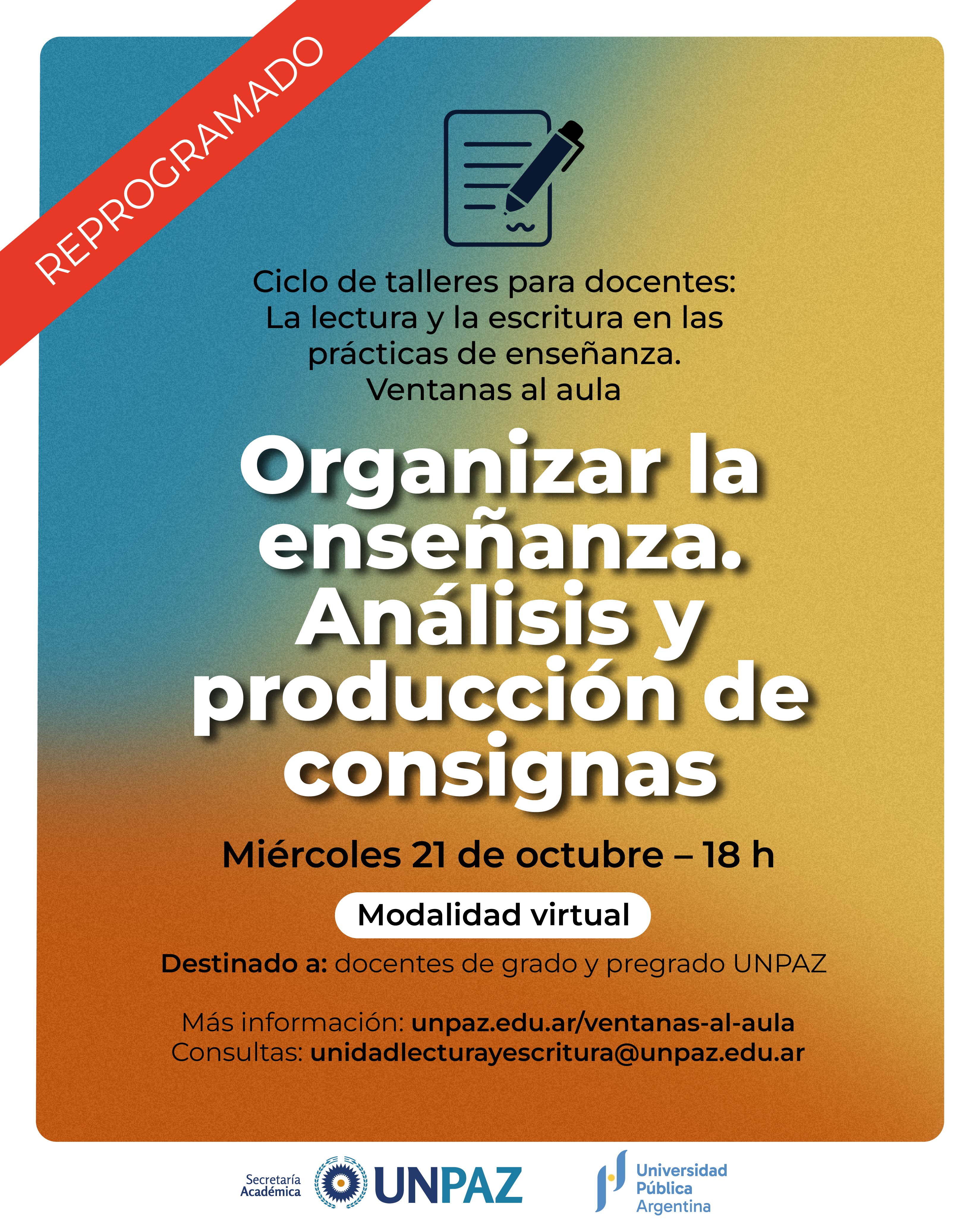 Taller para docentes UNPAZ "Organizar la enseñanza. Análisis y producción de consignas"