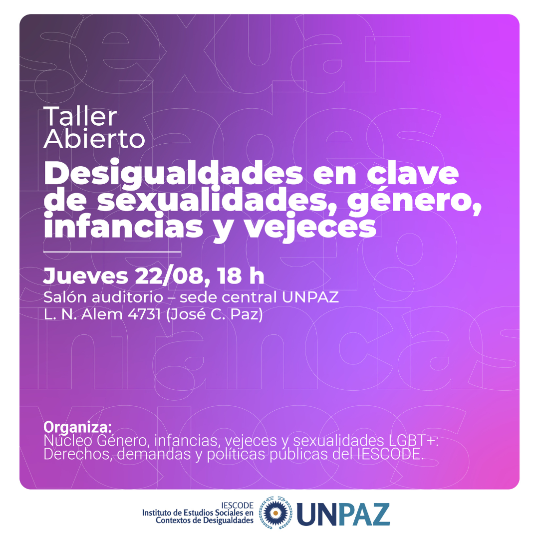 Taller abierto: Desigualdades en clave de sexualidades, género, infancias y vejeces - UNPAZ