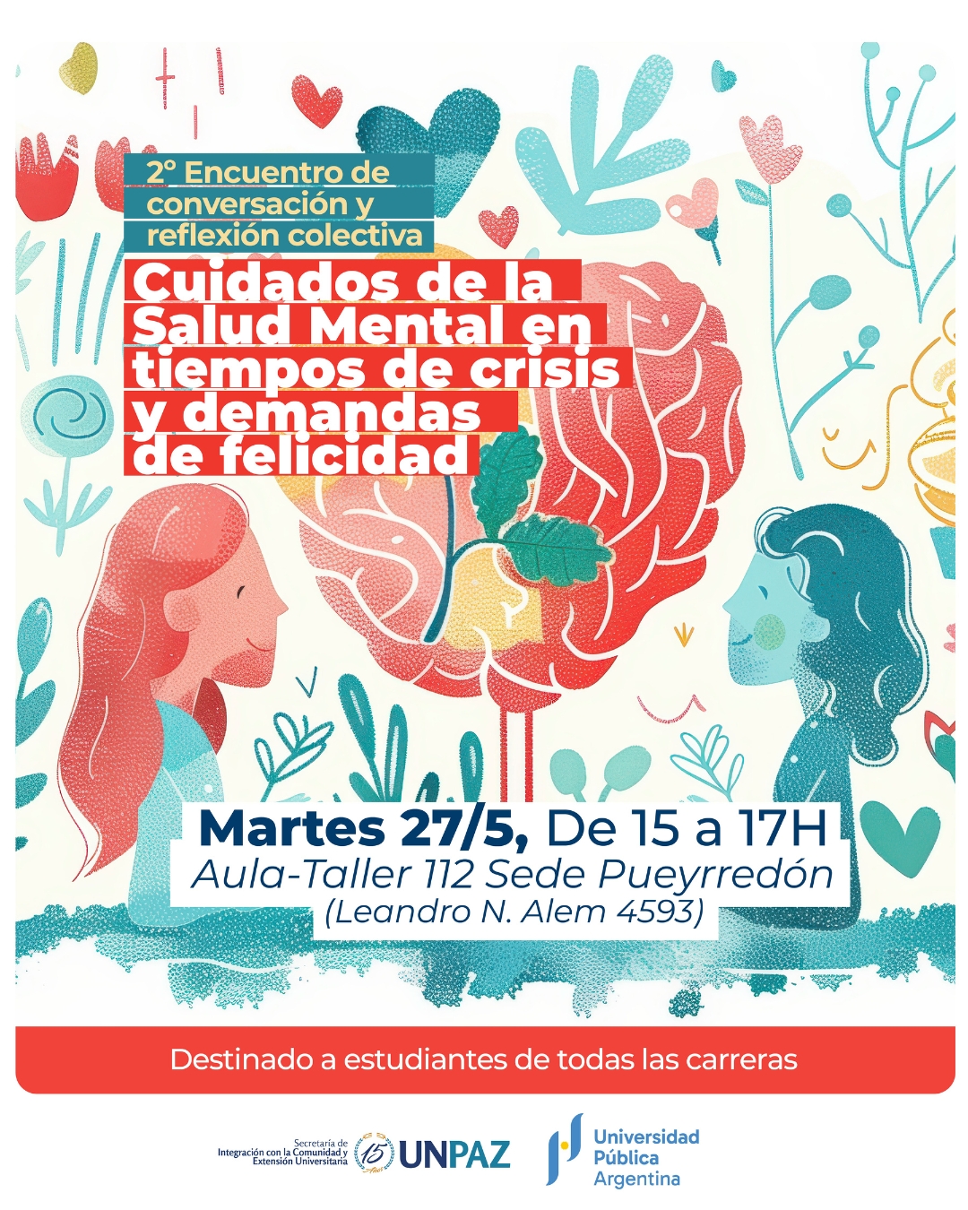 Encuentro de conversación y reflexión colectiva "Cuidados de la Salud Mental en tiempos de crisis y demandas de felicidad - UNPAZ