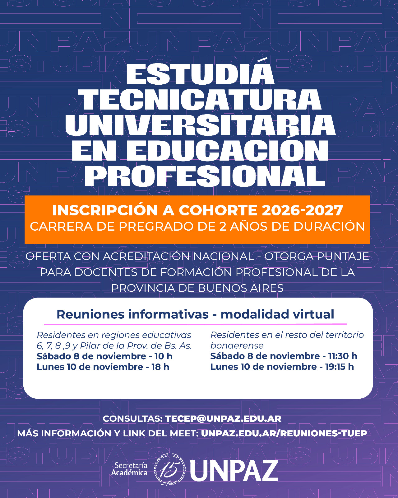 Reuniones informativas | Inscripción cohorte 2026-2027 a la Tecnicatura Universitaria en Educación Profesional - UNPAZ