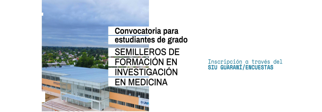 Convocatoria abierta a los Semilleros de Formación en Investigación para estudiantes avanzadas/os de Medicina