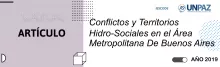 Conflictos y Territorios Hidro-Sociales en el Área Metropolitana De Buenos Aires