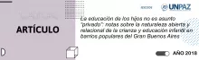 La educación de los hijos no es asunto “privado”: notas sobre la naturaleza abierta y relacional de la crianza y educación infantil en barrios populares del Gran Buenos Aires