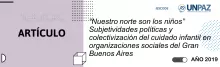 “Nuestro norte son los niños” Subjetividades políticas y colectivización del cuidado infantil en organizaciones sociales del Gran Buenos Aires