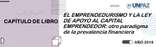 EL EMPRENDEDURISMO Y LA LEY DE APOYO AL CAPITAL EMPRENDEDOR: otro paradigma de la prevalencia financiera