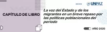 La voz del Estado y de los migrantes en un breve repaso por las políticas poblacionales del período