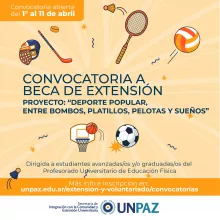 CONVOCATORIA BECA DE EXTENSIÓN: Deporte Popular, entre bombos, platillos, pelotas y sueños - UNPAZ 2022