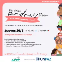 CLUB DE CONVERSACIÓN “DÍA DE LAS MADRES EN MÉXICO” - UNPAZ