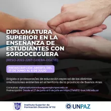 DIPLOMATURA SUPERIOR EN LA ENSEÑANZA DE ESTUDIANTES CON SORDOCEGUERA (RESO-2022-2267-GDEBA-DGCYE)