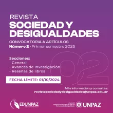 CONVOCATORIA PARA LA PRESENTACIÓN DE ARTÍCULOS - SEGUNDO NÚMERO REVISTA SOCIEDAD Y DESIGUALDADES (IESCODE-UNPAZ)