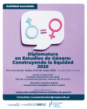 INSCRIPCIÓN ABIERTA A LA “DIPLOMATURA EN ESTUDIOS DE GÉNERO: CONSTRUYENDO EQUIDAD” - UNPAZ