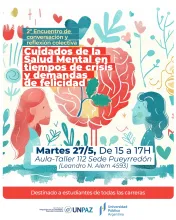 Cuidados de la Salud Mental en tiempos de crisis y demandas de felicidad - UNPAZ