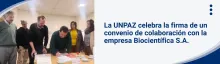La UNPAZ celebra la firma de un convenio de colaboración con la empresa Biocientífica S.A.