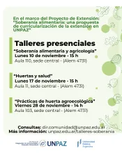 Talleres en el marco del Proyecto “Soberanía alimentaria: una propuesta de curricularización de la extensión en UNPAZ”