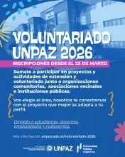 CONVOCATORIA: VOLUNTARIADO UNPAZ 2026