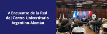V Encuentro de la Red del Centro Universitario Argentino-Alemán (CUAA-DAHZ) - UNPAZ