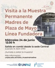 Visita a la Muestra Permanente Madres de Plaza de Mayo Línea Fundadora - UNPAZ